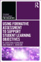 Using Formative Assessment to Support Student Learning Objectives - 9781138649538 by M. Christina Schneider, Robert L. Johnson, 9781138649538