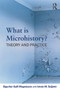 What is Microhistory? (Theory and Practice) - 9780415692090 by Sigurður Gylfi Magnússon, István M. Szijártó, 9780415692090