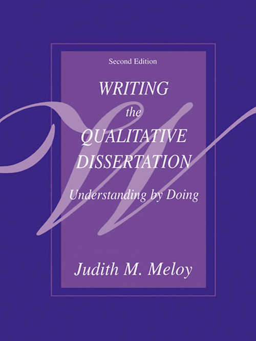 Writing the Qualitative Dissertation (Understanding by Doing) - 9780805832891 by Judith M. Meloy, 9780805832891