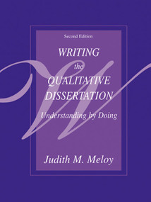 Writing the Qualitative Dissertation (Understanding by Doing) - 9780805832891 by Judith M. Meloy, 9780805832891