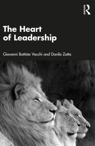 The Heart of Leadership by Giovanni Battista Vacchi, Danilo Zatta, 9781032457475