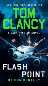 Tom Clancy Flash Point - 9780593422809 by Don Bentley, 9780593422809