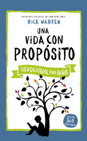 Una vida con propósito - Devocional para niños (Spanish Edition) by Rick Warren, 9780829767070