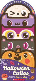 Piggyback Pals: Halloween Cuties by Joyce Wan, Joyce Wan, 9781338891898