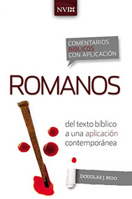Comentario bíblico con aplicación NVI Romanos (Del texto bíblico a una aplicación contemporánea) (Spanish Edition) - 9780829771237 by Douglas  J. Moo, 9780829771237