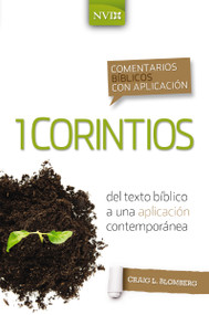 Comentario bíblico con aplicación NVI 1 Corintios (Del texto bíblico a una aplicación contemporánea) (Spanish Edition) by Craig L. Blomberg, 9780829771251