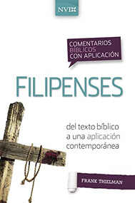 Comentario bíblico con aplicación NVI Filipenses (Del texto bíblico a una aplicación contemporánea) (Spanish Edition) - 9780829771282 by Frank S. Thielman, 9780829771282