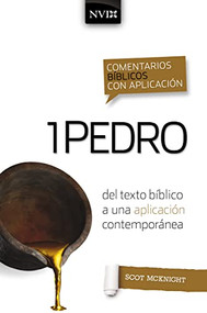 Comentario bíblico con aplicación NVI 1 Pedro (Del texto bíblico a una aplicación contemporánea) (Spanish Edition) - 9780829771367 by Scot McKnight, 9780829771367