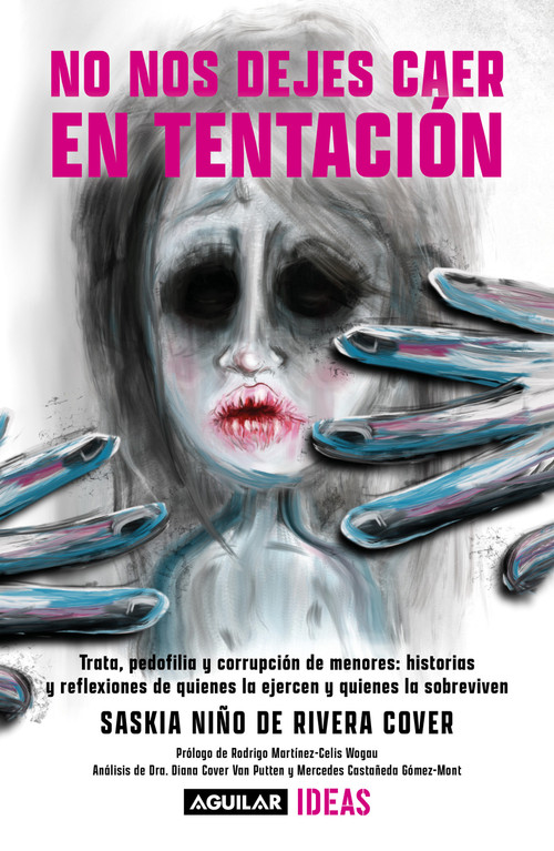 No nos dejes caer en tentación / Lead Us Not into Temptation (Spanish Edition) by Saskia Niño De Rivera Cover, Rodrigo Martínez-Celis Wogau, 9786073835619