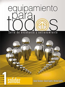 Equipamiento para todos - Nivel 1 Solidez (Serie de enseñanza y entrenamiento) (Spanish Edition) by Daniel Dardano, Daniel Cipolla, Hernán Cipolla, 9781955588041