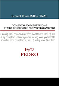Comentario exegético al texto griego del N.T. - 1ª y  2ª  de Pedro (Spanish Edition) by Samuel Pérez Millos, Walter Hofkamp Tosini, 9788416845460