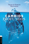 Cambios profundos (Cuando el evangelio transforma los deseos del corazón) (Spanish Edition) by Dr. Nicolas Tranchini, 9788417131449