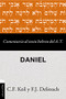 Comentario al texto hebreo del Antiguo Testamento - Daniel (Spanish Edition) by Carl Friedrich Keil, Franz Julius Delitzsch, Xabier Pikaza, 9788417131609