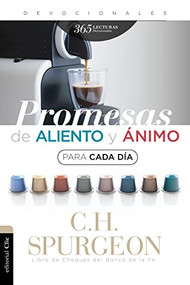 Libro de promesas de aliento y ánimo para cada día (Libro de cheques del banco de la fe) (Spanish Edition) by Charles H. Spurgeon, 9788417131623