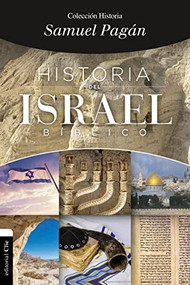 Historia del Israel bíblico (Spanish Edition) by Samuel Pagán, 9788417131708