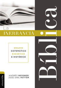 La inerrancia bíblica (Ensayo sistemático, exegético e histórico) (Spanish Edition) by Andrés  Messmer, Jose Uwe Hutter, 9788417620967