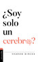 ¿Soy solo un cerebro? (Spanish Edition) by Sharon Dirckx, 9788417620981