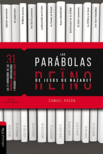 Las Parábolas del Reino de Jesús de Nazaret (Spanish Edition) by Samuel Pagán, Plutarco Bonilla A., 9788418204418