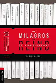 Los Milagros del Reino de Jesús de Nazaret (Spanish Edition) by Samuel Pagán, Rev. Kittim Silva, 9788418204449