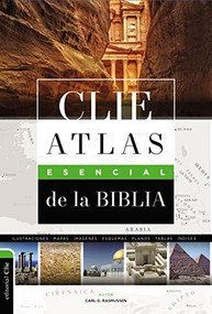 CLIE Atlas Esencial de la Biblia (Spanish Edition) by Carl G. Rasmussen, 9788418204937