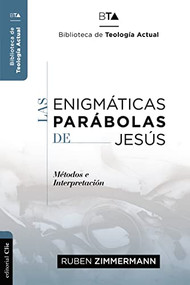 Las enigmáticas parábolas de Jesús (Metodos e Interpretación) (Spanish Edition) by Ruben Zimmermann, 9788418204951