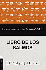 Comentario al texto hebreo del Antiguo Testamento - Salmos (Spanish Edition) by Franz Julius Delitzsch, 9788418810794