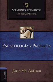 Escatología y Profecía (Spanish Edition) - 9788418810916 by John F. MacArthur, 9788418810916