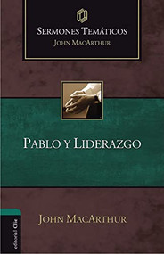 Pablo y liderazgo (Spanish Edition) by John F. MacArthur, 9788418810954