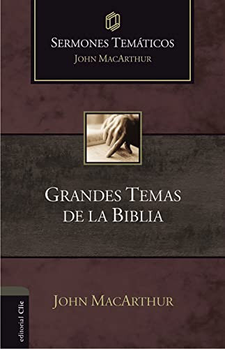 Grandes temas de la Biblia (Spanish Edition) - 9788418810961 by John F. MacArthur, 9788418810961