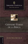 Grandes temas de la Biblia (Spanish Edition) - 9788418810961 by John F. MacArthur, 9788418810961