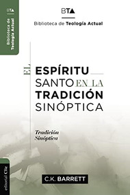 El Espíritu Santo en la tradición sinóptica (Spanish Edition) - 9788419055002 by Charles Kingsley Barrett, 9788419055002