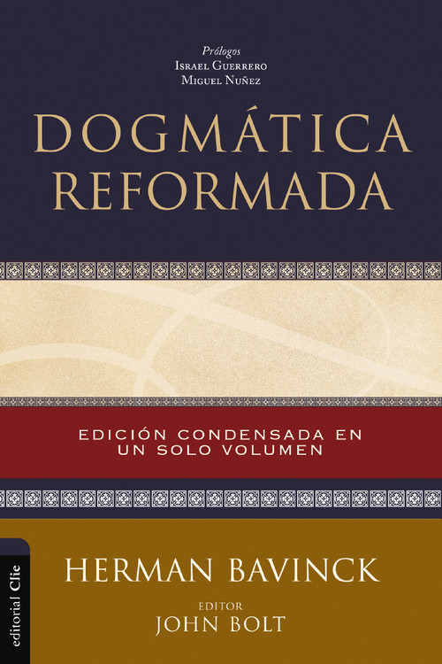 Dogmática reformada (Spanish Edition) by Herman Bavinck, John Bolt, Israel Guerrero / Miguel Núñez, 9788419055095