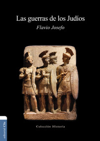 Las guerras de los Judíos (Spanish Edition) by Flavio Josefo, 9788482673431