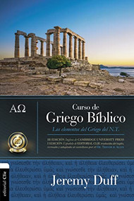 Curso de griego bíblico (Los elementos del griego del NT) (Spanish Edition) by Jeremy  Duff, Dr.  Trevor R.  Allin, PhD, David Wenham, 9788482677088