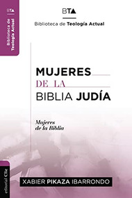 Mujeres de la Biblia Judía (Spanish Edition) - 9788494495557 by Xabier Pikaza Ibarrondo, 9788494495557