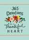 365 Devotions for a Thankful Heart (5 Minutes a Day to Grow Your Thankfulness to God (A 365-Day Devotional)) by Zondervan, 9780310089643