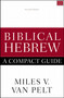 Biblical Hebrew: A Compact Guide (Second Edition) by Miles V. Van Pelt, 9780310093787