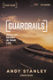 Guardrails Bible Study Guide, Updated Edition (Avoiding Regret in Your Life) by Andy Stanley, 9780310095897
