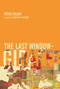 The Last Window-Giraffe by Péter Zilahy, Lawrence Norfolk, Tim Wilkinson, 9781843312840
