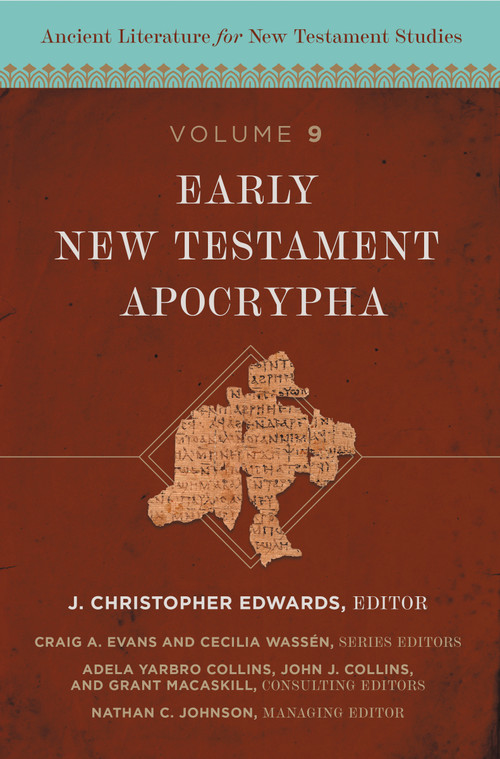 Early New Testament Apocrypha by J. Christopher Edwards, Craig A. Evans, Cecilia Wassén, Zondervan, 9780310099710