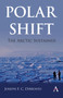 Polar Shift: The Arctic Sustained - 9781839989223 by Joseph F. C. DiMento, 9781839989223