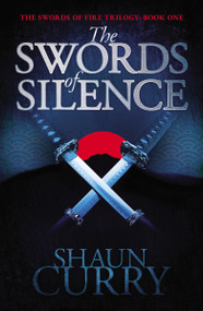 The Swords of Silence the by Shaun Curry, 9780310101307