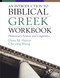 An Introduction to Biblical Greek Workbook (Elementary Syntax and Linguistics) by Dana M.  Harris, Chi-ying Wong, 9780310108603