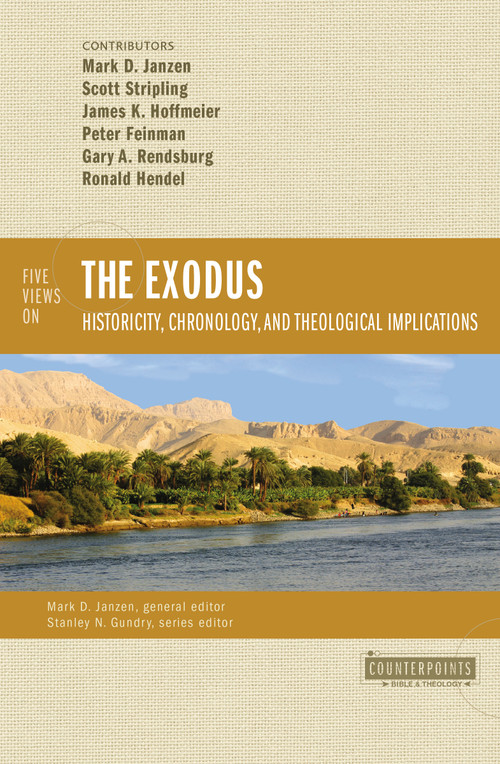 Five Views on the Exodus (Historicity, Chronology, and Theological Implications) by Scott Stripling, James K. Hoffmeier, Gary A. Rendsburg, Peter Feinman, Ronald Hendel, Mark D. Janzen, Zondervan, 9780310108740