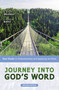 Journey into God's Word, Second Edition (Your Guide to Understanding and Applying the Bible) by J. Scott Duvall, J. Daniel Hays, 9780310108962