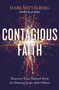 Contagious Faith (Discover Your Natural Style for Sharing Jesus with Others) by Mark Mittelberg, Lee Strobel, 9780310113287