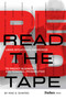 Read The Tape (Using Situational Awareness to Predict Business and Personal Probabilities) by Mike S. Shapiro, 9781950863617