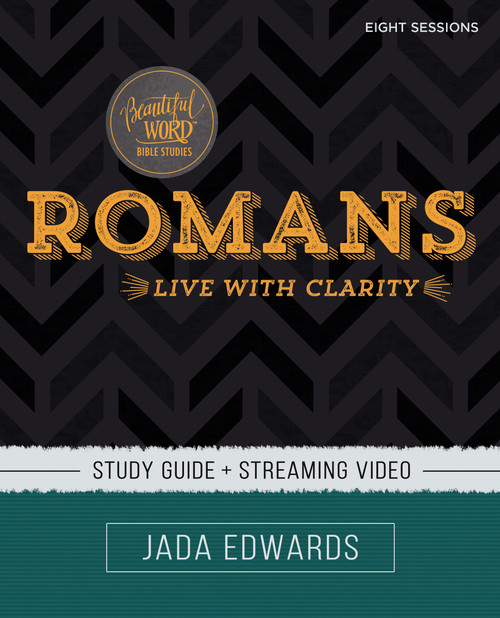 Romans Bible Study Guide plus Streaming Video (Live with Clarity) by Jada Edwards, 9780310117650