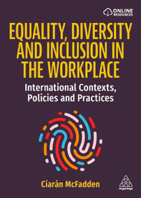 Equality, Diversity and Inclusion in the Workplace (International Contexts, Policies and Practices) - 9781398611962 by Ciarán McFadden, 9781398611962