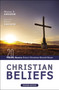 Christian Beliefs, Revised Edition (Twenty Basics Every Christian Should Know) by Wayne A. Grudem, Elliot Grudem, 9780310124337